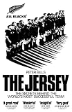 The Jersey The All Blacks The Secrets Behind The Worlds Most Successful Team English Edition