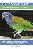 Pionus Parrots As Pets Pionus Parrots General Info Purchasing Care Cost Keeping Health Supplies Food Breeding And More Included The Ultimate Care Guide For Pionus Parrots English Edition