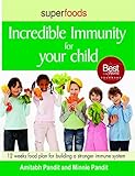 Super Foodincredible Immunity English Edition
