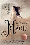 Against The Magic Twickenham Fullmoon Ball Time Travel Romance Book 1 English Edition