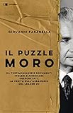 Il Puzzle Moro Da Testimonianze E Documenti Inglesi E Americani Desecretati La Verit Sullassassinio Del Leader Dc Italian Edition