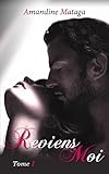 Reviens Moi, Tome 1