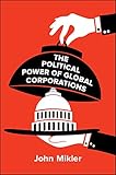 The Political Power Of Global Corporations