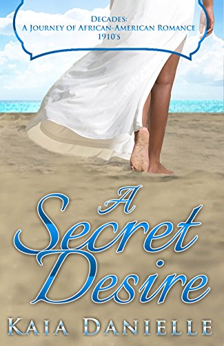 A Secret Desire (By: Kaia Danielle) cover