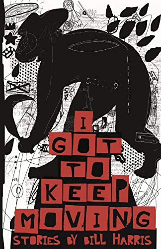 I Got To Keep Moving (By: Bill Harris) cover