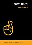 Posttruth Mit Press Essential Knowledge Series English Edition