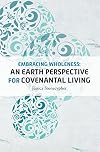 Embracing Wholeness: An Earth Perspective for Covenantal Living: United Methodist Women Spiritual Growth Study: 2018