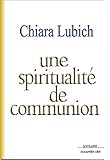 Une Spiritualit De Communion Recueil De Penses