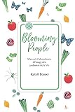 Blooming People Manuel Dabondance Lusage Des Jardiniers De La Vie