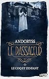 Le Passageur   Tome 1 Le Coq Et L'enfant (1)