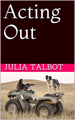 Acting Out (By: Julia Talbot) cover