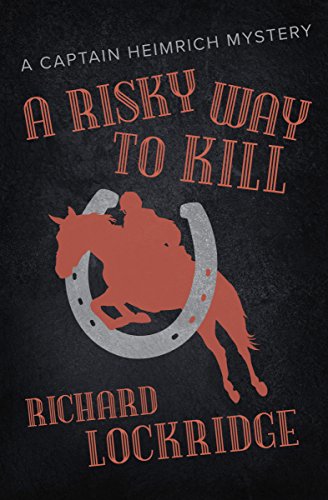 A Risky Way to Kill (By: Richard Lockridge) cover