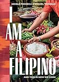I Am A Filipino And This Is How We Cook English Edition