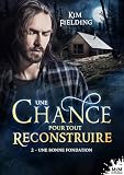 Une Bonne Fondation: Une Bonne Ossature, T2
