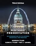 Historic Preservation Third Edition An Introduction To Its History Principles And Practice Third Edition
