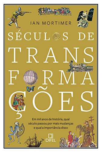 Séculos de transformações