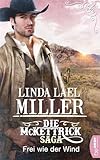 Die Mckettricksaga Frei Wie Der Wind Die Mckettrick Cowboys Trilogie 1 German Edition