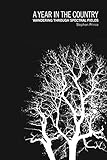 A Year In The Country Wandering Through Spectral Fields Journeys In Otherly Pastoralism The Further Reaches Of Folk And The Parallel Worlds Of Hauntology English Edition