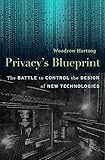 Privacys Blueprint The Battle To Control The Design Of New Technologies English Edition