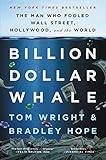 Billion Dollar Whale The Man Who Fooled Wall Street Hollywood And The World