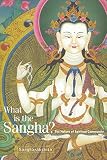 What Is The Sangha The Nature Of Spiritual Community English Edition
