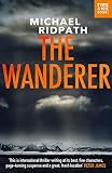 The Wanderer A Fantastic International Thriller For Fans Of Peter James A Magnus Iceland Mystery English Edition