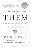 Them Why We Hate Each Otherand How To Heal English Edition