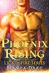 Phoenix Rising (Lick of Fire #1)