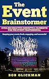 The Event Brainstormer Over 800 Creative Concepts Elements For The Event Professional English Edition