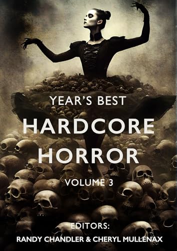 Year's Best Hardcore Horror Volume 3 book cover