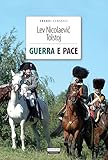 Guerra E Pace Ediz Integrale Grandi Classici Italian Edition