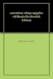 Som Utlste Viktiga Uppgifter Vid Brockville Swedish Edition