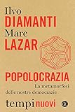 Popolocrazia La Metamorfosi Delle Nostre Democrazie Italian Edition