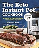 The Keto Instant Pot Cookbook Ketogenic Diet Pressure Cooker Recipes Made Easy And Fast