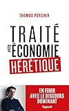 Trait Dconomie Hrtique Pour En Finir Avec Le Discours Dominant Documents