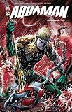 Aquaman, Int%C3%A9grale Tome 1 :
