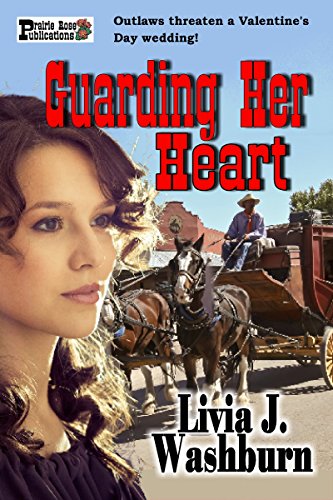Guarding Her Heart (By: Livia J. Washburn) cover