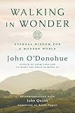 Walking In Wonder Eternal Wisdom For A Modern World English Edition