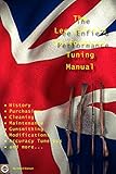 The Lee Enfield Performance Tuning Manual Gunsmithing Tips For Modifying Your No1 And No4 Lee Enfield Rifles English Edition