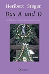 Das A und O: 99 Gedichte zu 99 biblischen Redensarten