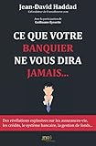 Ce Que Votre Banquier Ne Vous Dira Jamais