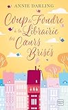 Coup De Foudre %C3%A0 La Librairie Des Coeurs Bris%C3%A9s (milady Feel Good Books)