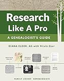 Research Like A Pro A Genealogists Guide English Edition