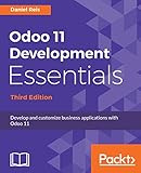 Odoo 11 Development Essentials Develop And Customize Business Applications With Odoo 11 3rd Edition
