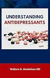 Understanding Antidepressants English Edition