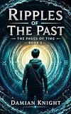 Ripples Of The Past The Pages Of Time Book 2