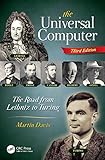 The Universal Computer The Road From Leibniz To Turing Third Edition English Edition