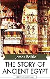 The Story Of Ancient Egypt English Edition