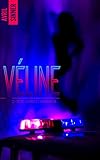 V%C3%A9line   Tome 2   Sexe, Crime & Parano%C3%AFa