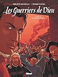 Les Guerriers De Dieu Tome 03 Les Martyrs De Wassy